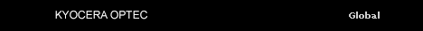 Kyocera Optec Co., Ltd. Global